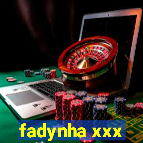fadynha xxx